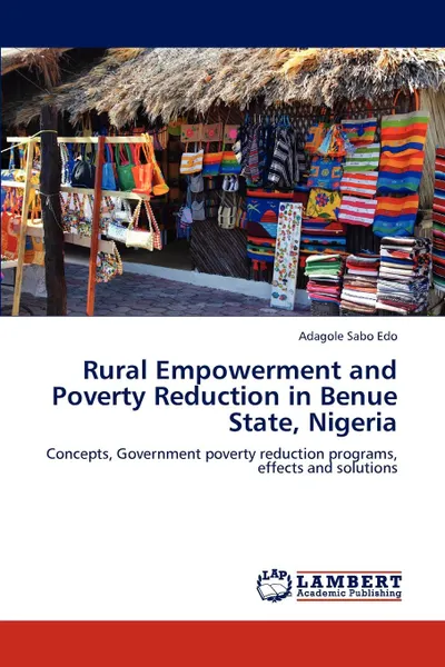 Обложка книги Rural Empowerment and Poverty Reduction in Benue State, Nigeria, Adagole Sabo Edo