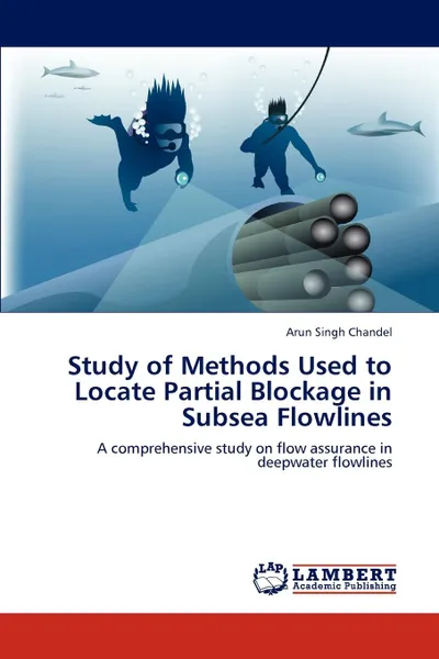 Обложка книги Study of Methods Used to Locate Partial Blockage in Subsea Flowlines, Arun Singh Chandel