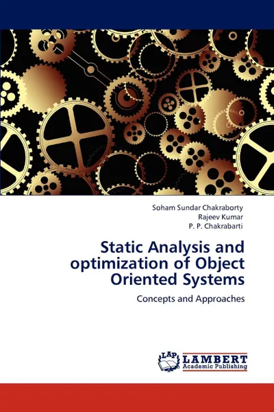 Обложка книги Static Analysis and optimization of Object Oriented Systems, Soham Sundar Chakraborty, Rajeev Kumar, P. P. Chakrabarti