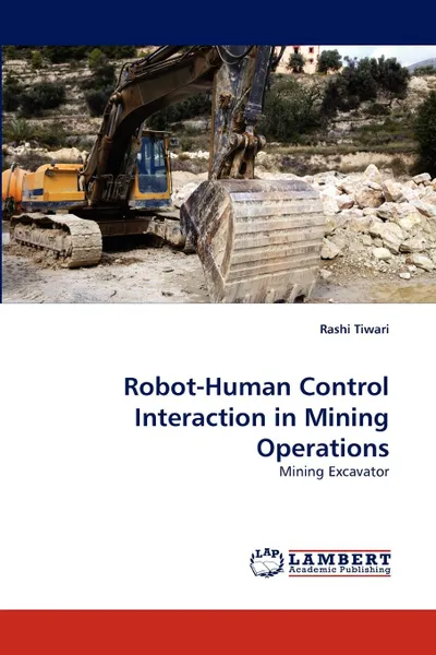 Обложка книги Robot-Human Control Interaction in Mining Operations, Rashi Tiwari