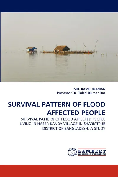 Обложка книги Survival Pattern of Flood Affected People, MD Kamrujjaman, Professor Dr Tulshi Kumar Das