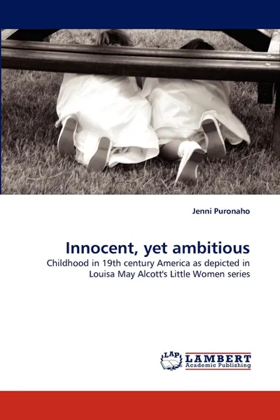 Обложка книги Innocent, Yet Ambitious, Jenni Puronaho