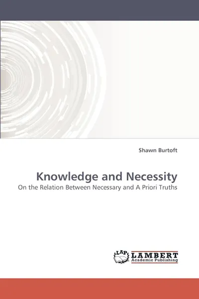 Обложка книги Knowledge and Necessity, Shawn Burtoft