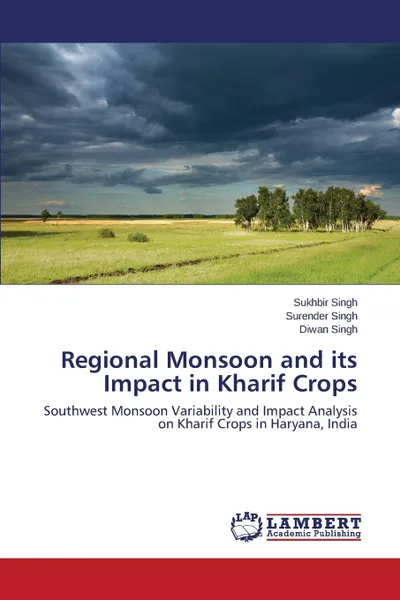 Обложка книги Regional Monsoon and its Impact in Kharif Crops, Singh Sukhbir, Singh Surender, Singh Diwan