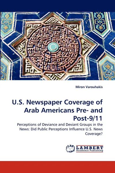 Обложка книги U.S. Newspaper Coverage of Arab Americans Pre- and Post-9/11, Miron Varouhakis