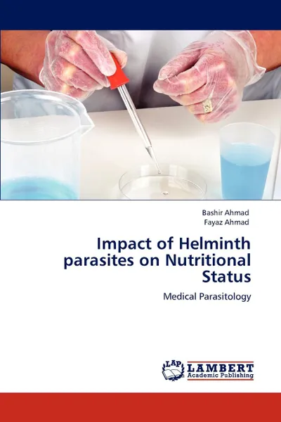 Обложка книги Impact of Helminth parasites on Nutritional Status, Bashir Ahmad, Fayaz Ahmad