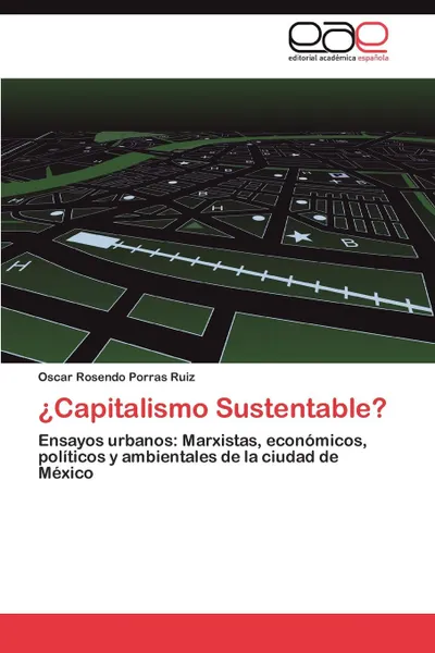 Обложка книги .Capitalismo Sustentable., Porras Ruiz Oscar Rosendo