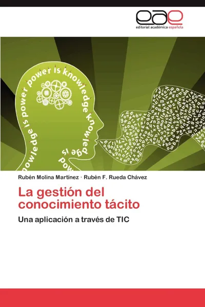 Обложка книги La gestion del conocimiento tacito, Molina Martínez Rubén, Rueda Chávez Rubén F.