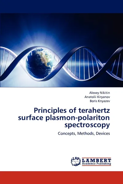 Обложка книги Principles of Terahertz Surface Plasmon-Polariton Spectroscopy, Nikitin Alexey, Kiryanov Anatolii, Knyazev Boris