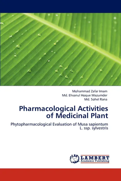 Обложка книги Pharmacological Activities of Medicinal Plant, Mohammad Zafar Imam, MD Ehsanul Hoque Mazumder, MD Sohel Rana