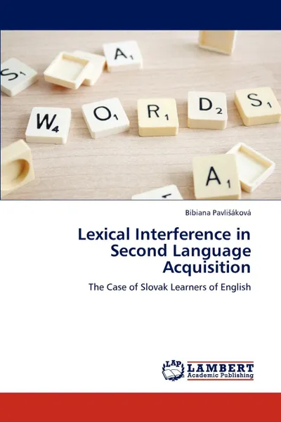 Обложка книги Lexical Interference in Second Language Acquisition, Bibiana Pavli Kov, Bibiana Pavli Akova