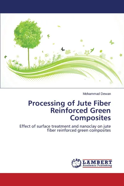 Обложка книги Processing of Jute Fiber Reinforced Green Composites, Dewan Mohammad