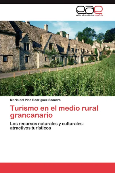 Обложка книги Turismo En El Medio Rural Grancanario, Mar a. Del Pino Rodr Guez Socorro, Maria Del Pino Rodriguez Socorro