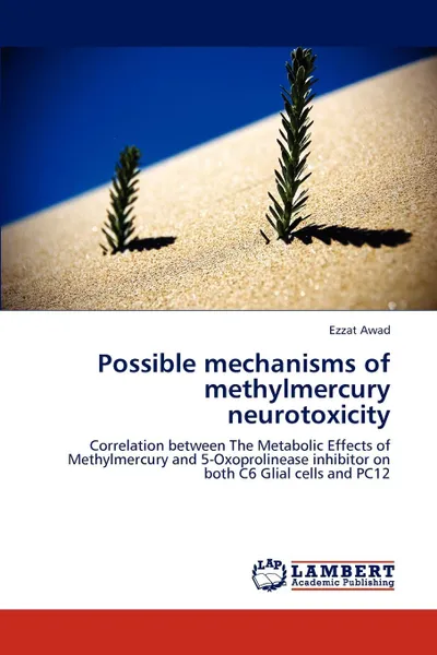 Обложка книги Possible mechanisms of methylmercury neurotoxicity, Ezzat Awad