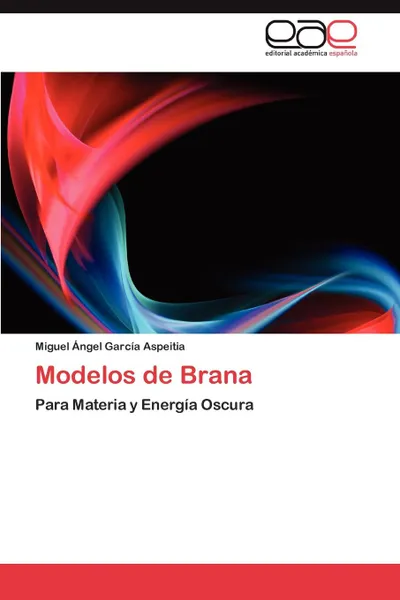 Обложка книги Modelos de Brana, García Aspeitia Miguel Ángel