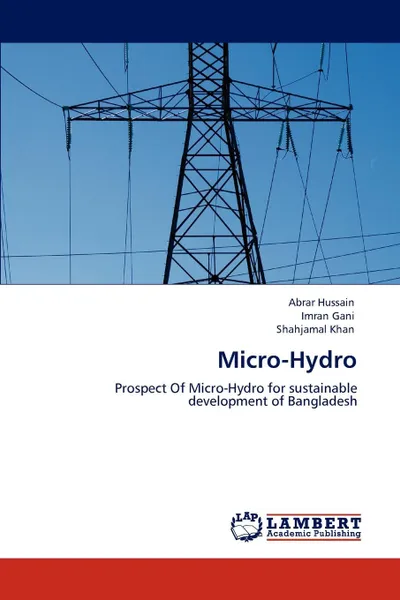 Обложка книги Micro-Hydro, Abrar Hussain, Imran Gani, Shahjamal Khan