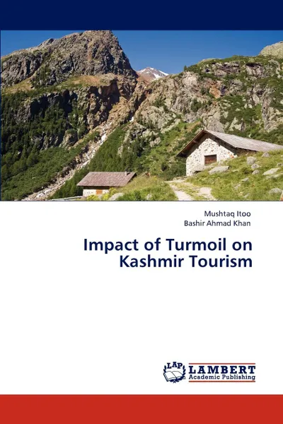 Обложка книги Impact of Turmoil on Kashmir Tourism, Itoo Mushtaq, Khan Bashir Ahmad