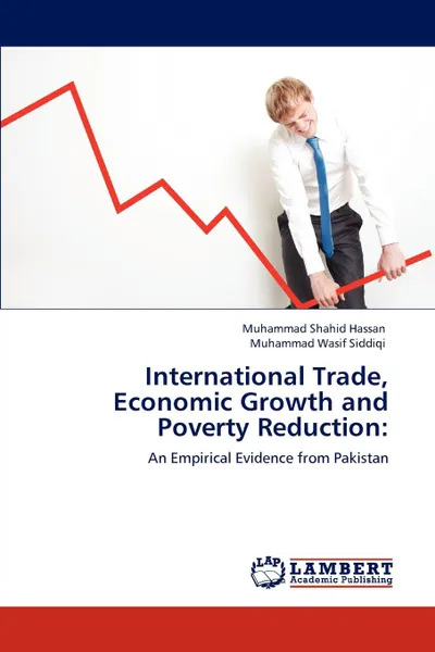 Обложка книги International Trade, Economic Growth and Poverty Reduction, Muhammad Shahid Hassan, Muhammad Wasif Siddiqi