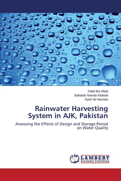 Обложка книги Rainwater Harvesting System in AJK, Pakistan, Aftab Tallal Bin, Khattak Bahadar Nawab, Hasnain Syed Ali