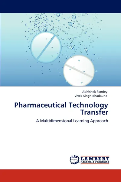 Обложка книги Pharmaceutical Technology Transfer, Abhishek Pandey, Vivek Singh Bhadauria