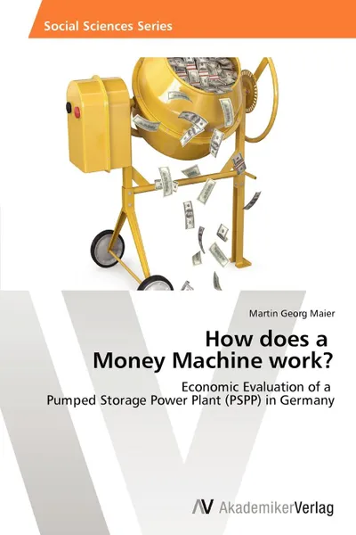 Обложка книги How does a Money Machine work., Maier Martin Georg