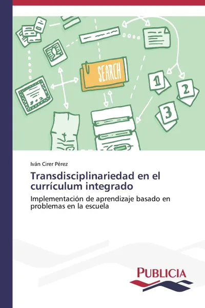 Обложка книги Transdisciplinariedad en el curriculum integrado, Cirer Pérez Iván