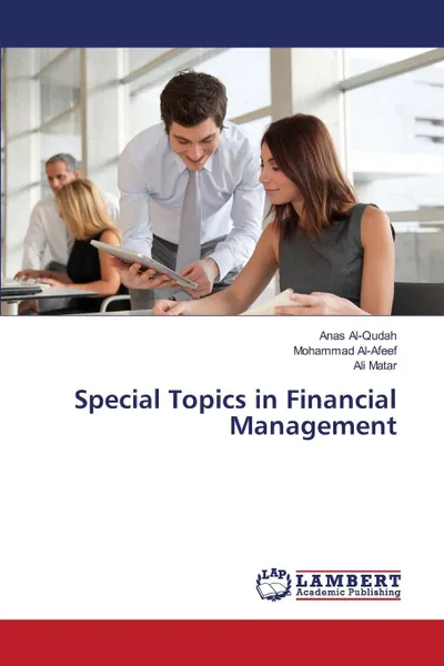 Обложка книги Special Topics in Financial Management, Al-Qudah Anas, Al-Afeef Mohammad, Matar Ali