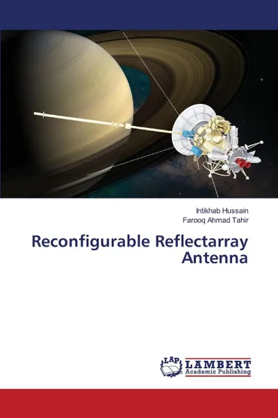 Обложка книги Reconfigurable Reflectarray Antenna, Hussain Intikhab, Ahmad Tahir Farooq