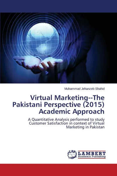 Обложка книги Virtual MarketingThe Pakistani Perspective (2015) Academic Approach, Shahid Muhammad Jehanzeb