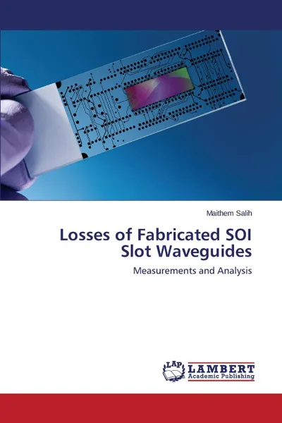 Обложка книги Losses of Fabricated SOI Slot Waveguides, Salih Maithem