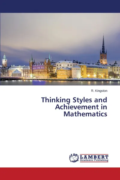 Обложка книги Thinking Styles and Achievement in Mathematics, Kingston R.