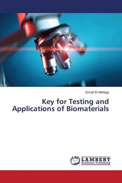 Обложка книги Key for Testing and Applications of Biomaterials, El-Meliegy Emad