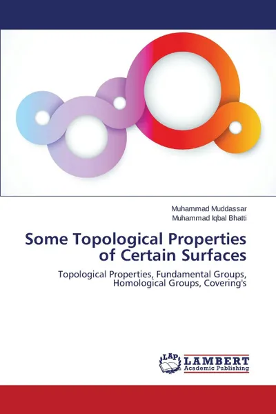 Обложка книги Some Topological Properties of Certain Surfaces, Muddassar Muhammad, Bhatti Muhammad Iqbal