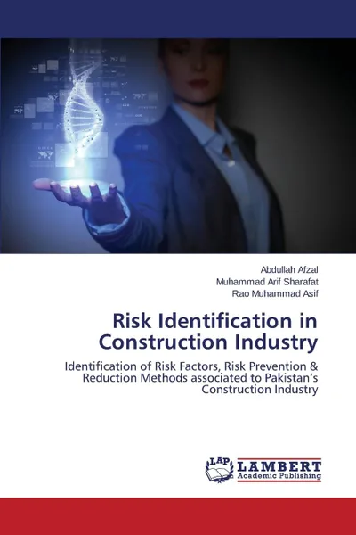 Обложка книги Risk Identification in Construction Industry, Afzal Abdullah, Sharafat Muhammad Arif, Asif Rao Muhammad