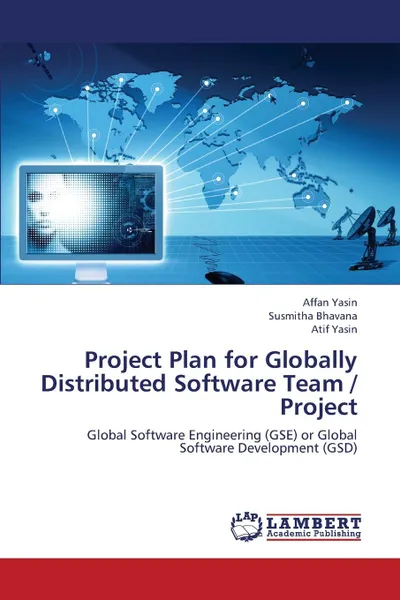 Обложка книги Project Plan for Globally Distributed Software Team / Project, Yasin Affan, Bhavana Susmitha