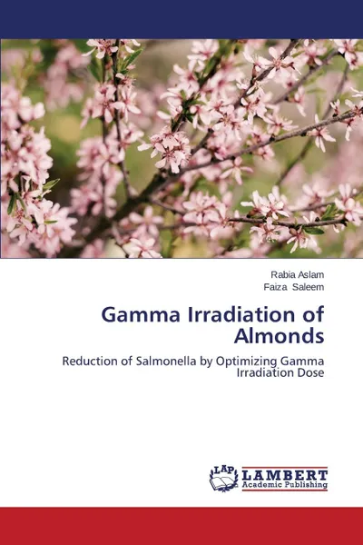 Обложка книги Gamma Irradiation of Almonds, Aslam Rabia, Saleem Faiza