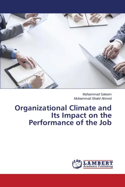 Обложка книги Organizational Climate and Its Impact on the Performance of the Job, Saleem Muhammad, Shakil Ahmed Muhammad