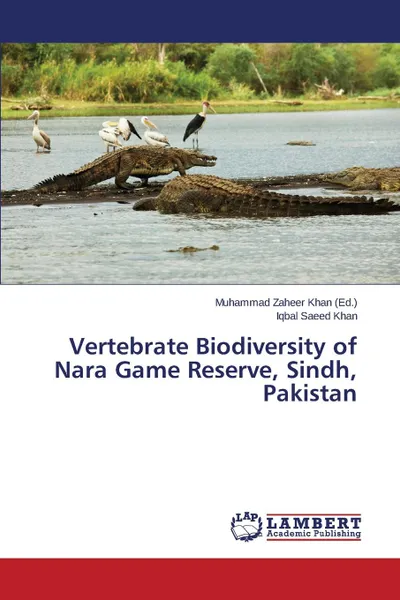 Обложка книги Vertebrate Biodiversity of Nara Game Reserve, Sindh, Pakistan, Khan Iqbal Saeed