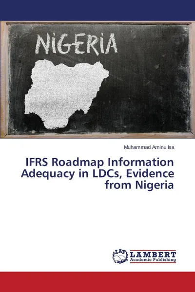 Обложка книги IFRS Roadmap Information Adequacy in LDCs, Evidence from Nigeria, Isa Muhammad Aminu