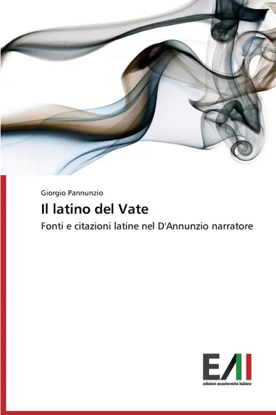 Обложка книги Il latino del Vate, Pannunzio Giorgio