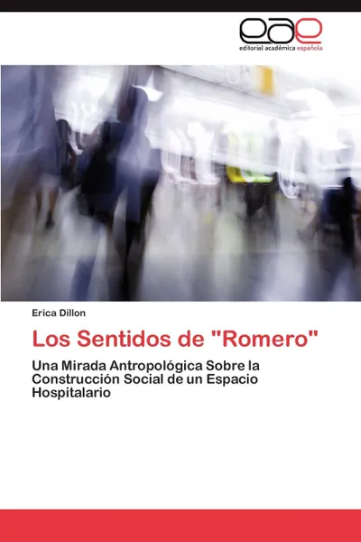 Обложка книги Los Sentidos de Romero, Erica Dillon