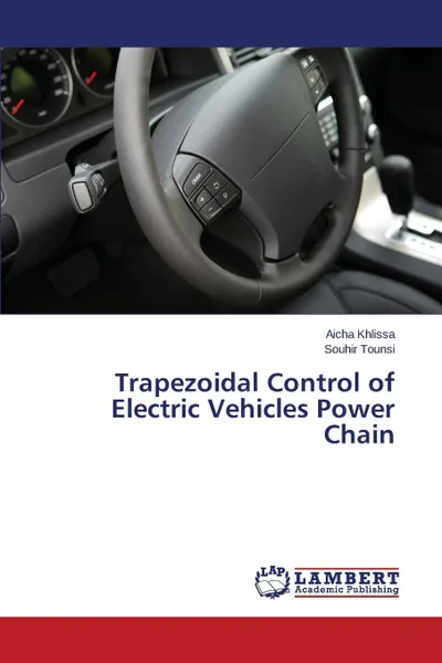 Обложка книги Trapezoidal Control of Electric Vehicles Power Chain, Khlissa Aicha, Tounsi Souhir