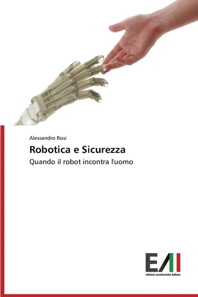 Обложка книги Robotica e Sicurezza, Rosi Alessandro