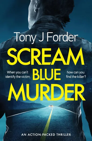 Обложка книги Scream Blue Murder, Tony J. Forder