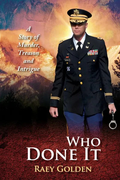 Обложка книги Who Done It. A Story of Murder, Treason and Intrigue, Raey Golden