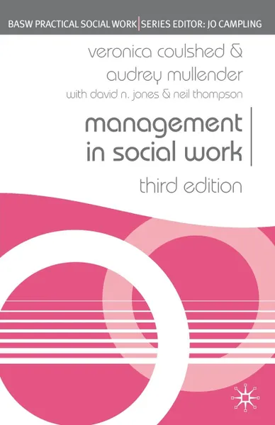 Обложка книги Management in Social Work, Veronica Coulshed, Audrey Mullender