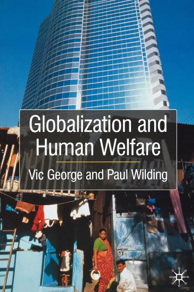 Обложка книги Globalization and Human Welfare, Victor George, Vic George, Paul Wilding