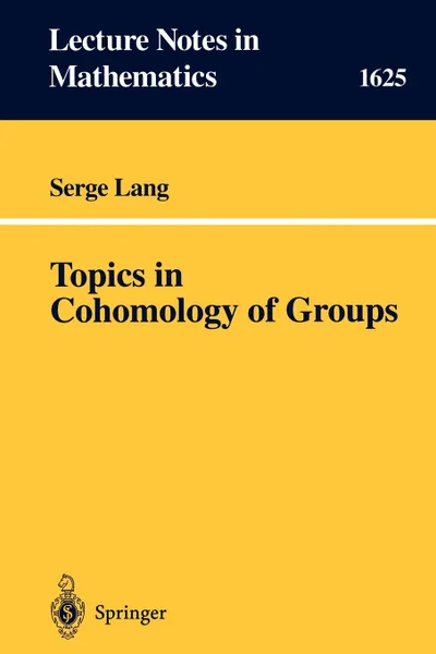 Обложка книги Topics in Cohomology of Groups, Serge Lang