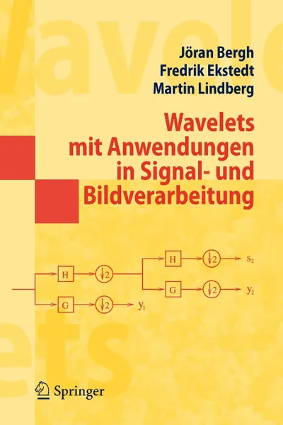 Обложка книги Wavelets mit Anwendungen in Signal- und Bildverarbeitung, Jöran Bergh, M. Stern, Fredrik Ekstedt