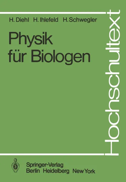 Обложка книги Physik fur Biologen, H. Diehl, H. Ihlefeld, H. Schwegler